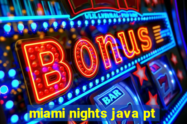 miami nights java pt-br 320x240